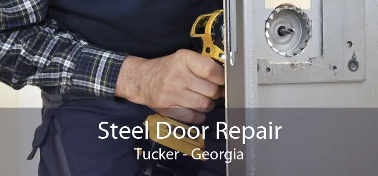 Steel Door Repair Tucker - Georgia