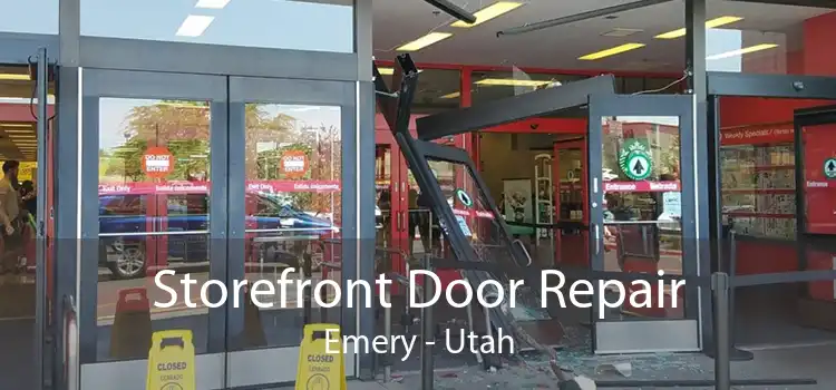 Storefront Door Repair Emery - Utah