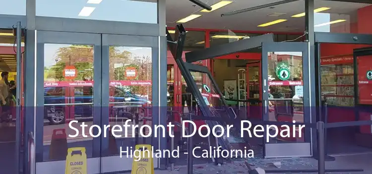 Storefront Door Repair Highland - California