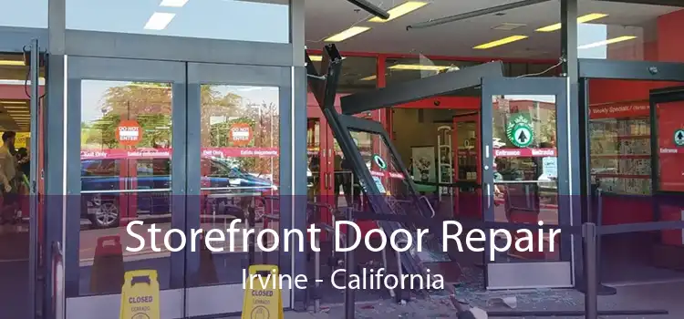 Storefront Door Repair Irvine - California