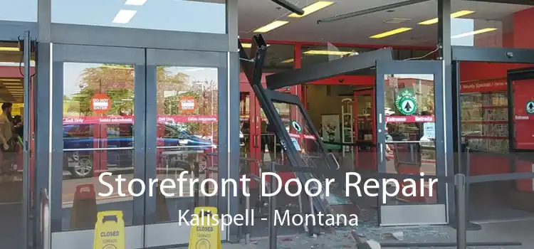 Storefront Door Repair Kalispell - Montana