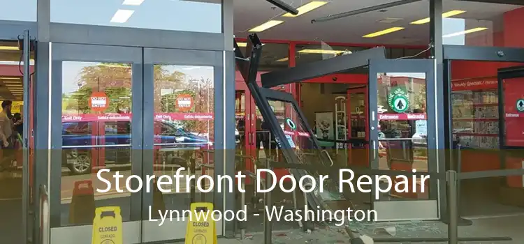 Storefront Door Repair Lynnwood - Washington