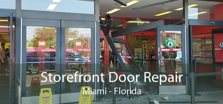 Storefront Door Repair Miami - Florida