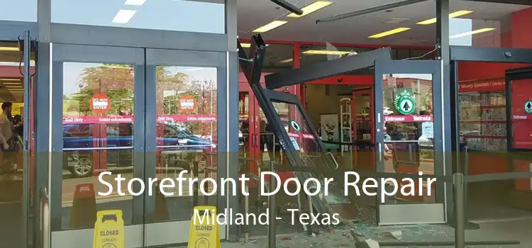 Storefront Door Repair Midland - Texas