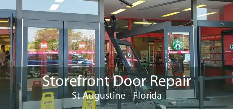 Storefront Door Repair St Augustine - Florida