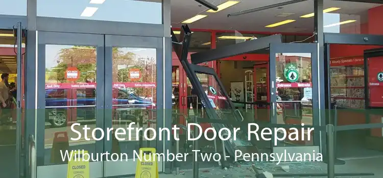 Storefront Door Repair Wilburton Number Two - Pennsylvania