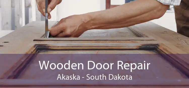 Wooden Door Repair Akaska - South Dakota