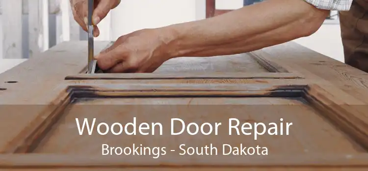 Wooden Door Repair Brookings - South Dakota