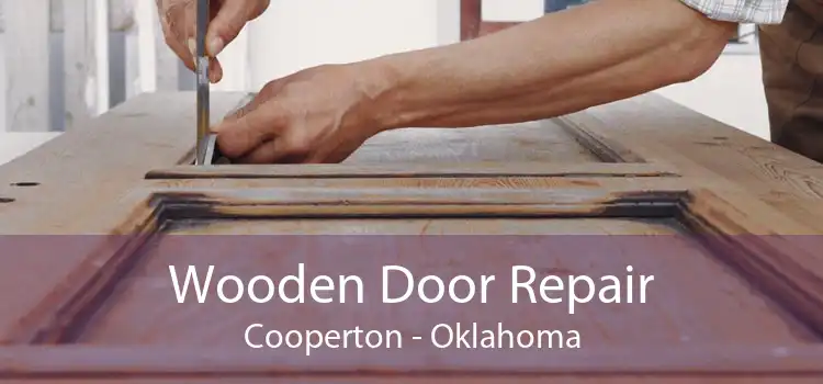 Wooden Door Repair Cooperton - Oklahoma