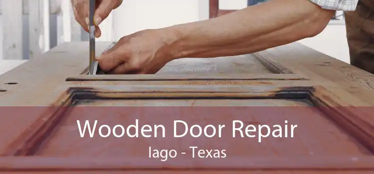 Wooden Door Repair Iago - Texas