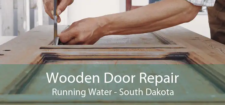 Wooden Door Repair Running Water - South Dakota