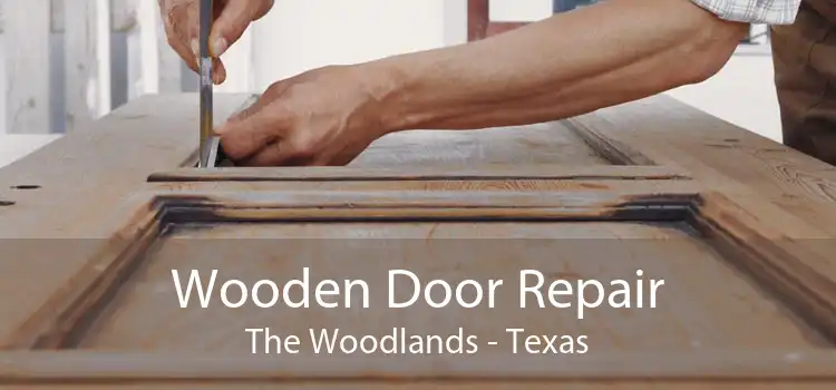 Wooden Door Repair The Woodlands - Texas